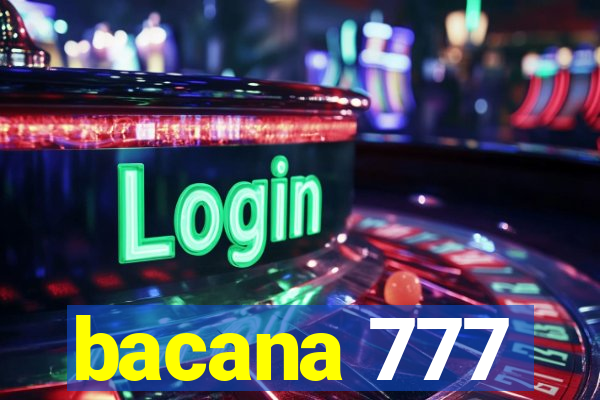 bacana 777